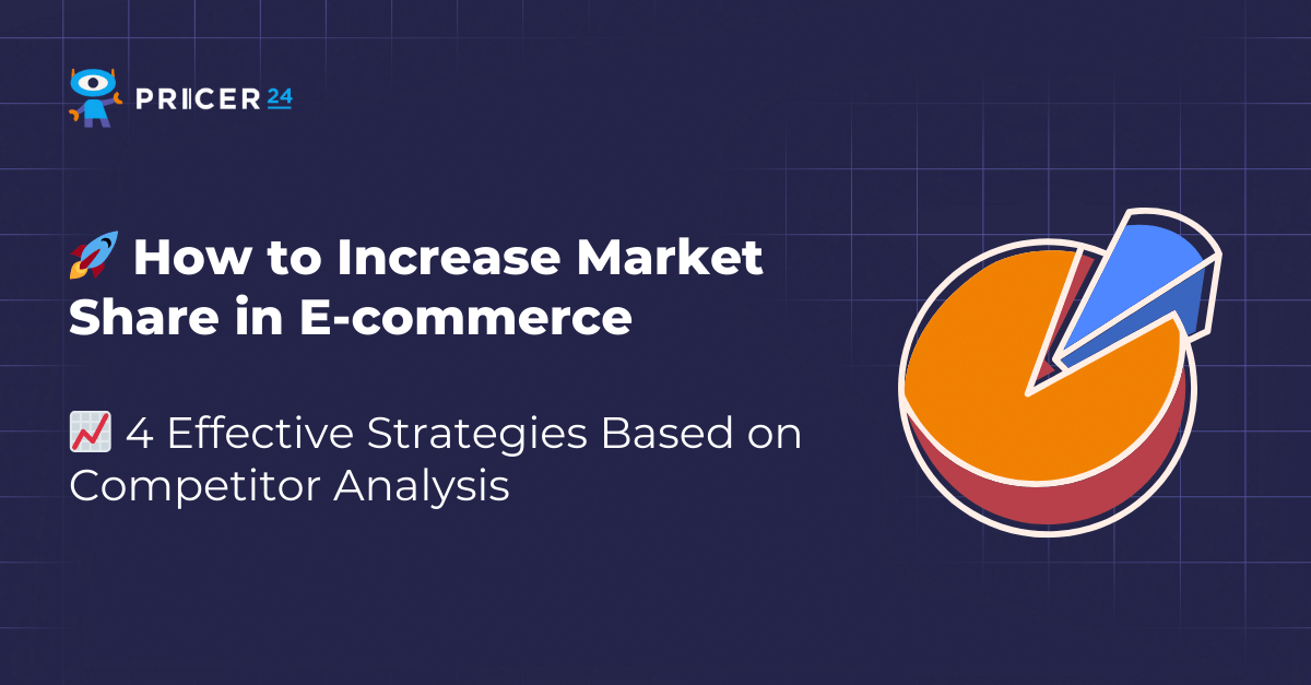 4 Effective Ways to Increase Market Share in E-commerce